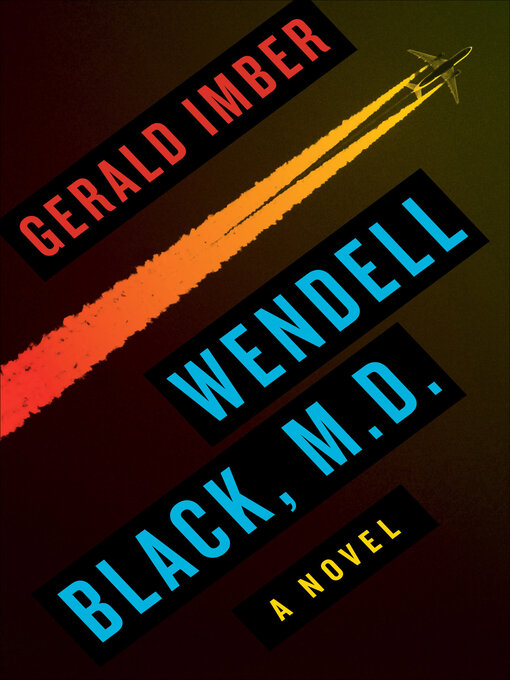 Title details for Wendell Black, M.D. by Gerald Imber - Wait list
